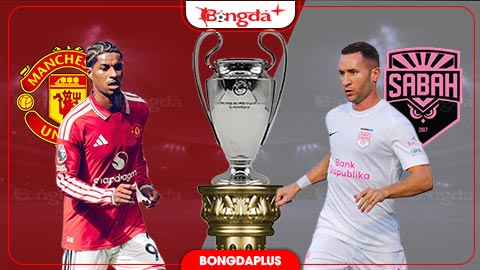 02h00 ngày 11/9: MU vs Sabah Baku